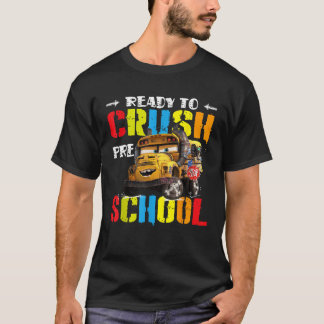 Ready To Crush Preschool Cute Monster Truck School T-Shirt