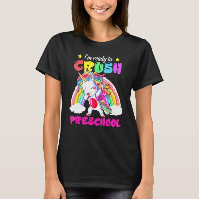 Ready To Crush Preschool Dabbing Unicorn Back To S T-Shirt (Front)