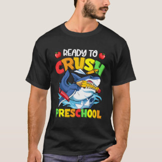 Ready To Crush Preschool Shark Back To School Boys T-Shirt
