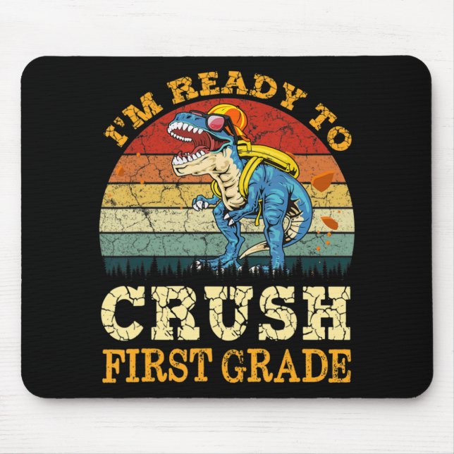 Ready To Crush Second First Grade Dinosaur Back To Mouse Mat (Front)