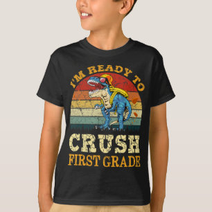 Ready To Crush Second First Grade Dinosaur Back To T-Shirt