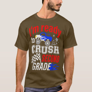 Ready To Crush Second Grade 2nd Monster Truck Back T-Shirt