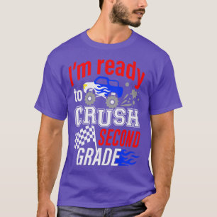 Ready To Crush Second Grade 2nd Monster Truck Back T-Shirt
