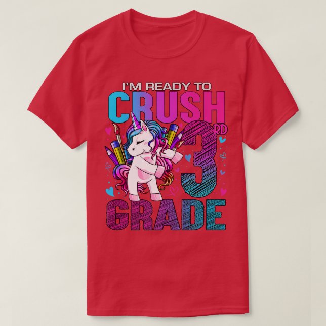 Ready to Crush Third 3rd Grade Back To School Unic T-Shirt (Design Front)