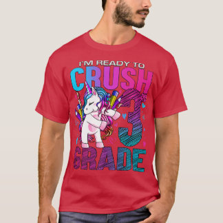 Ready to Crush Third 3rd Grade Back To School Unic T-Shirt