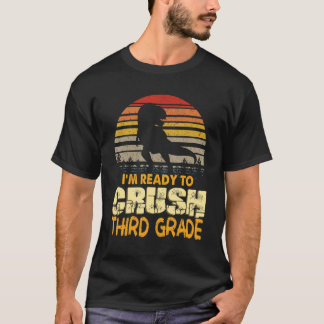 Ready To Crush Third 3rd Grade Dinosaur Back To Sc T-Shirt
