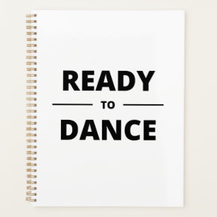 READY TO DANCE PLANNER