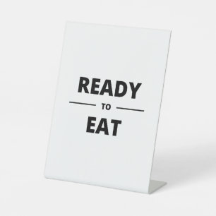 READY TO EAT PEDESTAL SIGN