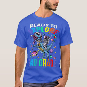 Ready To Eplore 2nd Grade Astronaut Dinosaur Space T-Shirt