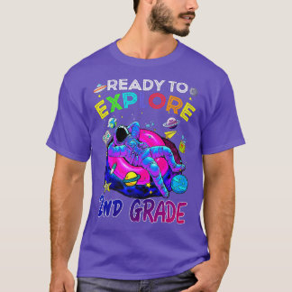 Ready to Eplore 2nd grade back to school Astronaut T-Shirt