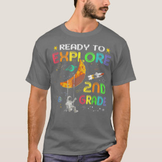 Ready to Eplore 2nd Grade Cute Astronaut Second Gr T-Shirt