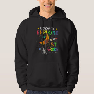 Ready To Explore 1st Grade Cute Astronaut First Gr Hoodie