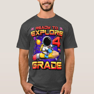 Ready To Explore 4th Grade Astronaut Back To Schoo T-Shirt