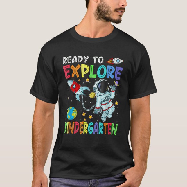 Ready To Explore Kindergarten Back To School Astro T-Shirt (Front)