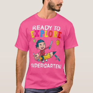 Ready To Explore Kindergarten Back To School Space T-Shirt