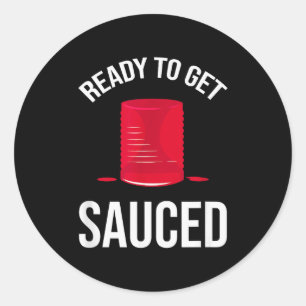Ready To Get Sauced Funny Cranberry Sauce Thanksgi Classic Round Sticker