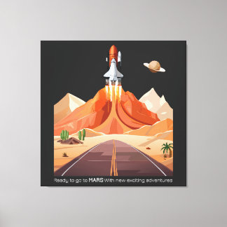 Ready to Go to Mars Canvas Print