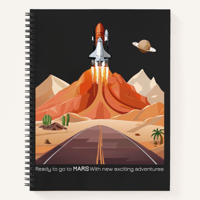 Ready to Go to Mars Notebook (Front)