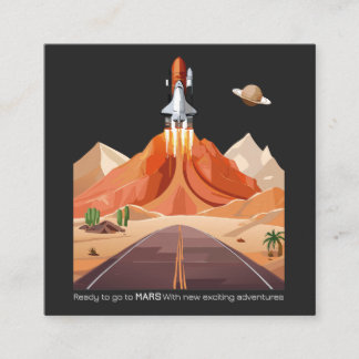Ready to Go to Mars Square Business Card