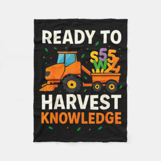 Ready To Harvest Knowledge Tractor Farmer Teacher  Fleece Blanket