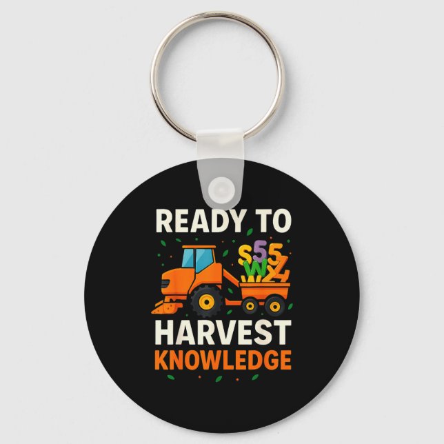Ready To Harvest Knowledge Tractor Farmer Teacher  Key Ring (Front)