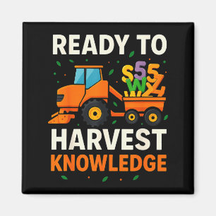 Ready To Harvest Knowledge Tractor Farmer Teacher Magnet