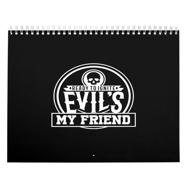 ready to ignite evil's my friend calendar (Cover)
