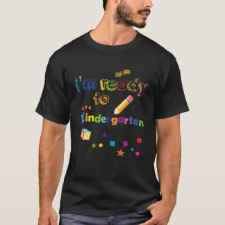Ready To Kindergarten First Day Of Kindergarten T-Shirt