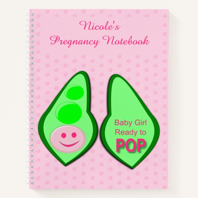 Ready to Pop Baby Girl Pink Pea Pregnancy Notebook (Front)