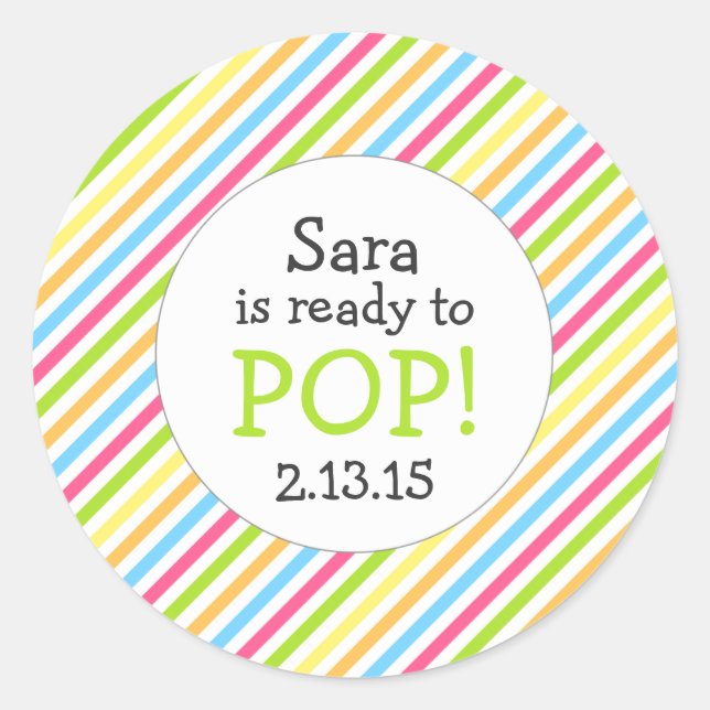 Ready to Pop Baby Shower Favour / gender neutral Classic Round Sticker (Front)
