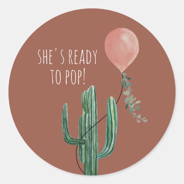 Ready to Pop Balloon Cactus Terracotta Baby Shower Classic Round Sticker (Front)