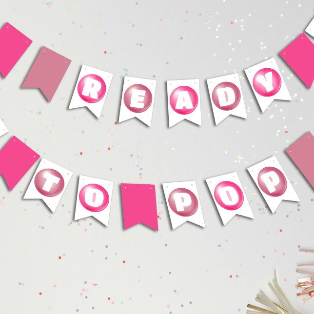 Ready to Pop Bubblegum Pink Girl Baby Shower Bunting (Ready to Pop Bubblegum Pink Girl Baby Shower Bunting Flags
)