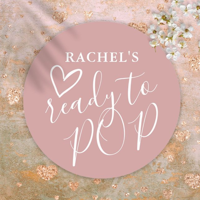 Ready To Pop Dusty Rose Girl Baby Shower Classic Round Sticker (Ready To Pop Dusty Rose Girl Baby Shower Classic Round Sticker)