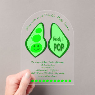 Ready to Pop Pregnant Green Pea Custom Baby Shower Acrylic Invitations