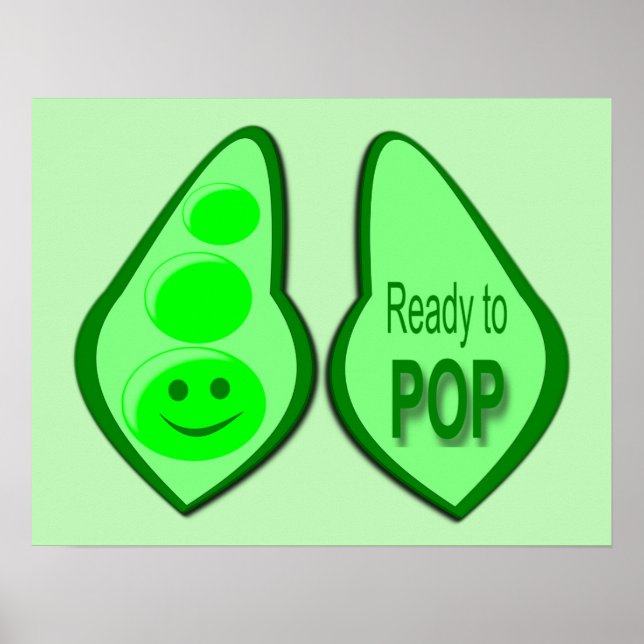 Ready to Pop Pregnant Green Pea Poster (Front)