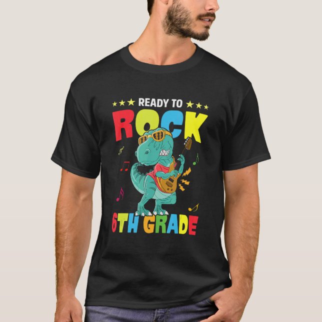 Ready To Rock 6th Grade Dinosaur Back To School Bo T-Shirt (Front)