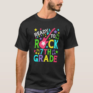 Ready To Rock 7th Grade Back To School Student Te T-Shirt