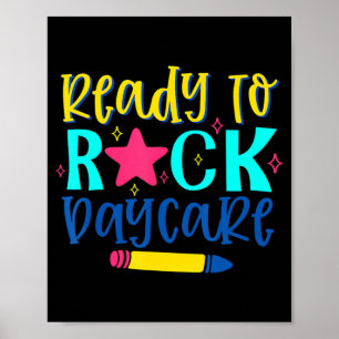 Ready To Rock Daycare Back To School First Day Of  Poster