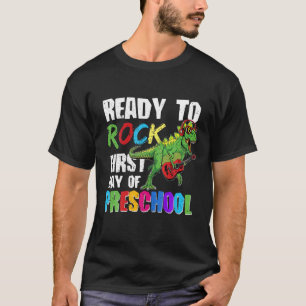 Ready To Rock First Day Of Preschool Dino Playing T-Shirt