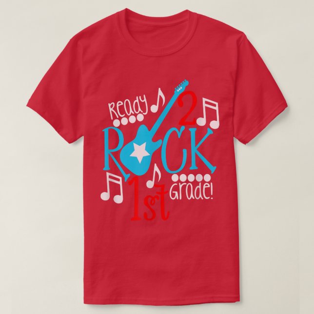 Ready to Rock First GradeStudent and Teacher  T-Shirt (Design Front)