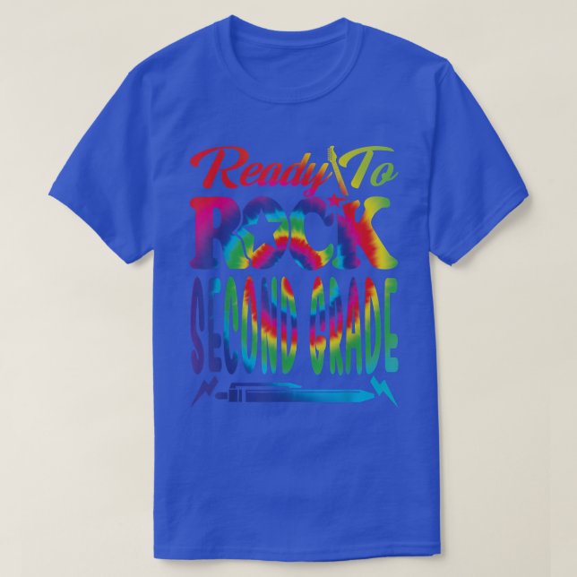 Ready To Rock Second Grade Back To School Tie Dye  T-Shirt (Design Front)