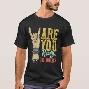 Ready To Rock Vintage Rock Music With Hand Rock Si T-Shirt