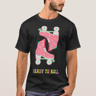 Ready to Roll Vintage Roller Skates T-Shirt