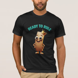 Ready to Rule - Funny Ruler Character Pun T-Shirt