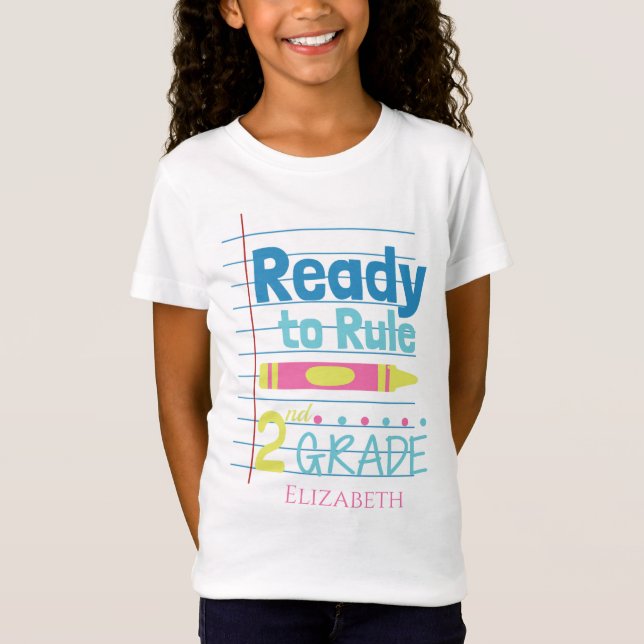 Ready to rule second grade crayon personalised  T-Shirt (Front)