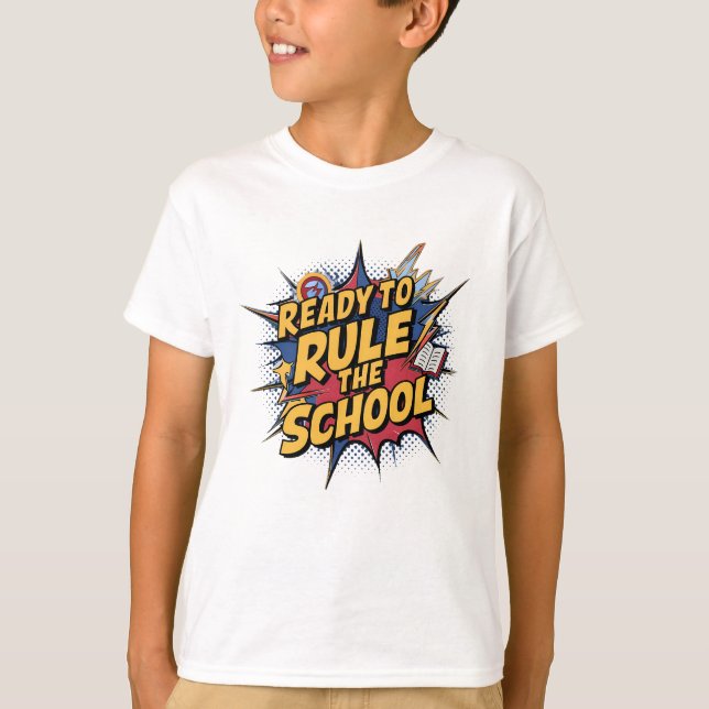Ready To Rule The School Funny  T-Shirt (Front)