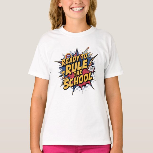 Ready To Rule The School Funny  T-Shirt (Front)
