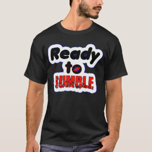 Ready to rumble T-Shirt
