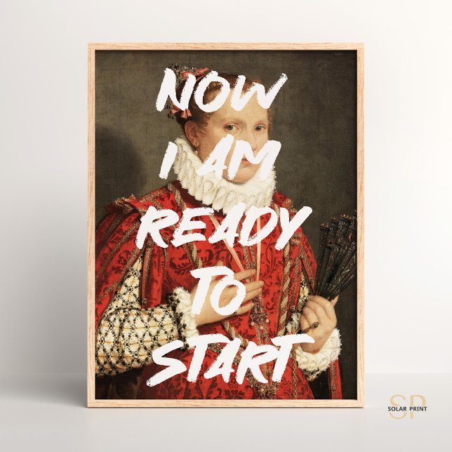 Ready to start Renaissance Painting Quote Wall Alt Poster (Creator Uploaded)