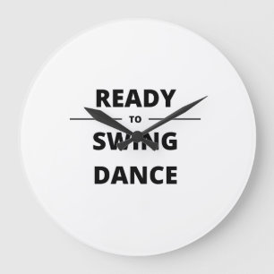 READY TO SWING DANCE LARGE CLOCK